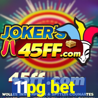 11pg bet